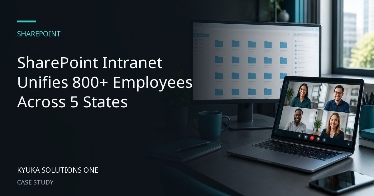 SharePoint Intranet Unifies 800+ Employees Across 5 States